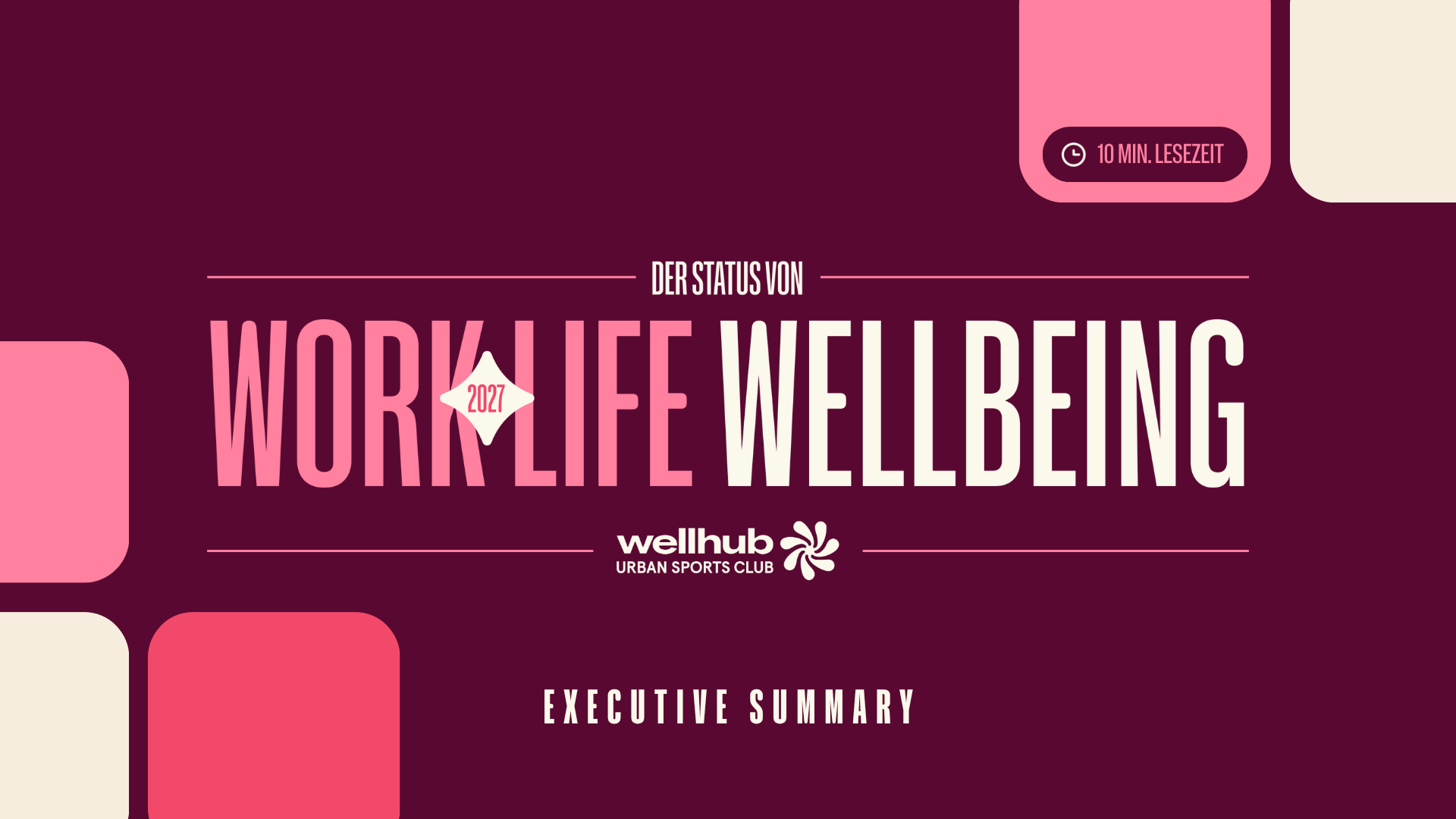 Report-Cover: Der Status von Work-Life-Wellbeing 2027 — Warum Ihre KI-Strategie einen Human-First-Ansatz benötigt