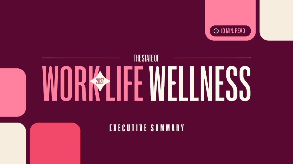 Report cover: The State of Work-Life Wellness 2027 — Muy Bien!!!